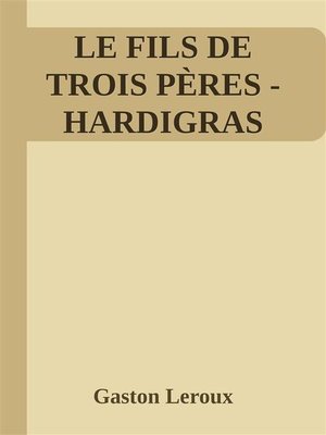 cover image of Le Fils de trois pères (Hardigras)